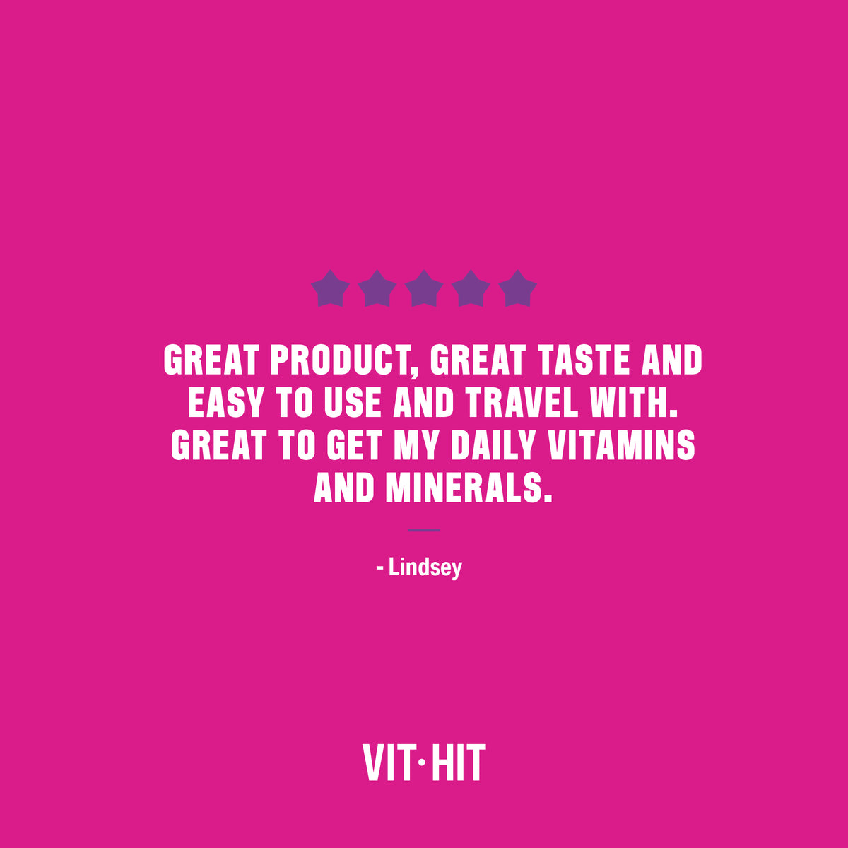 A pink graphic with a five-star rating and a customer review quote from Lindsey in white text, with the brand name VIT-HIT at the bottom.